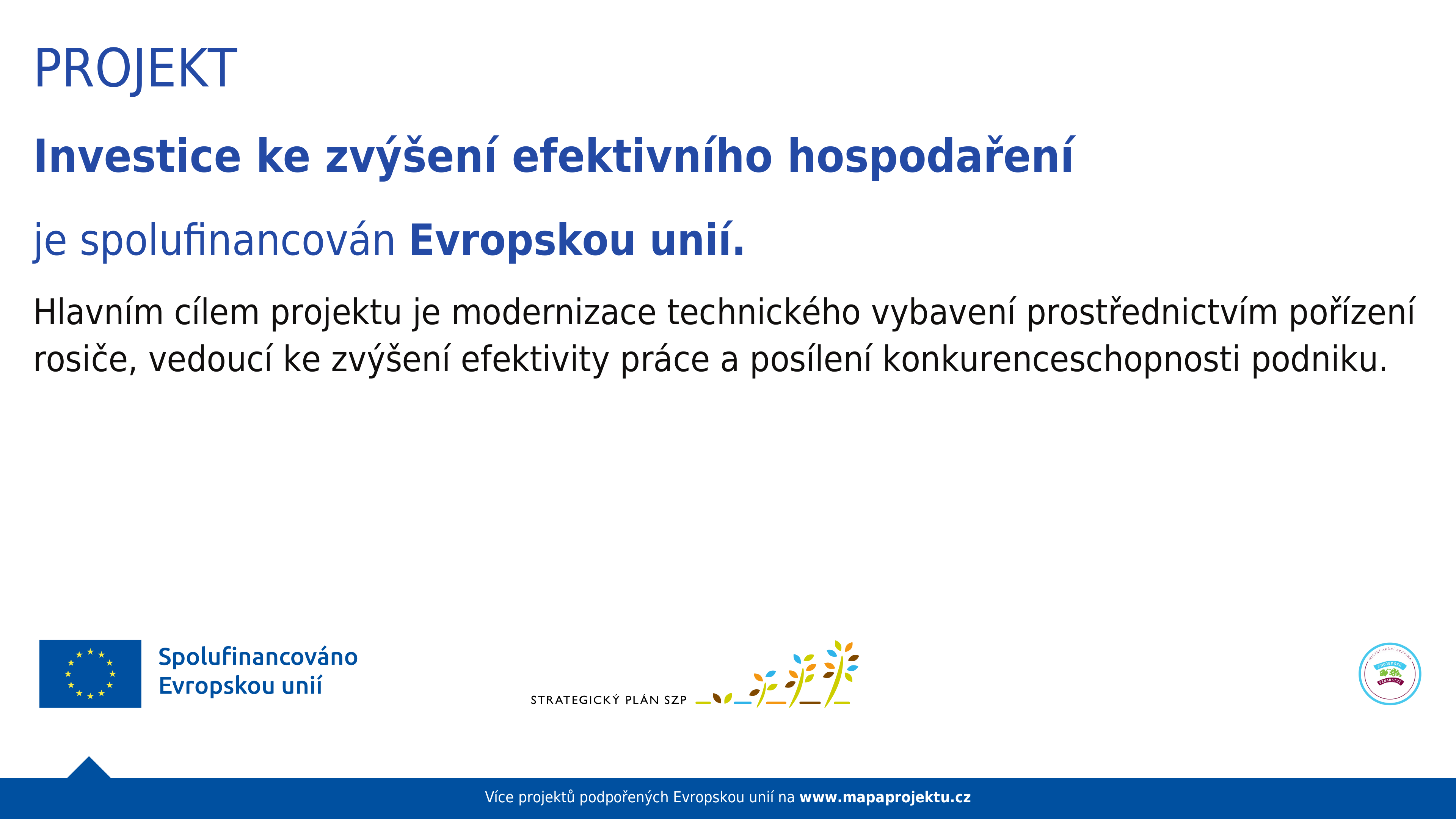 Investice ke zvýšení efektivního hospodaření